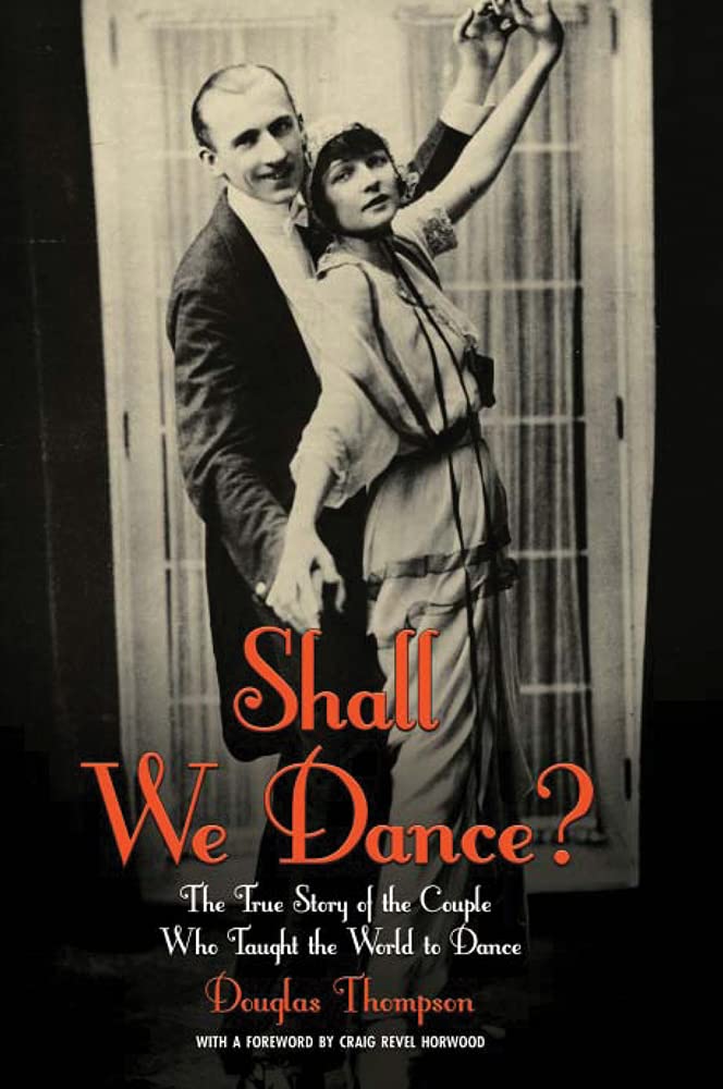 [object Object] «Shall We Dance? The True Story of the Couple Who Taught the World to Dance», автор Дуглас Томпсон - фото №1