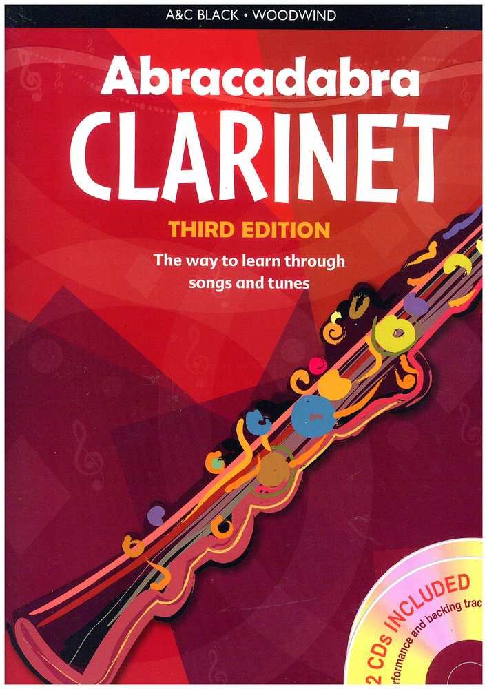 

Abracadabra Clarinet (Pupil's book + 2 CDs) : The Way to Learn Through Songs and Tunes