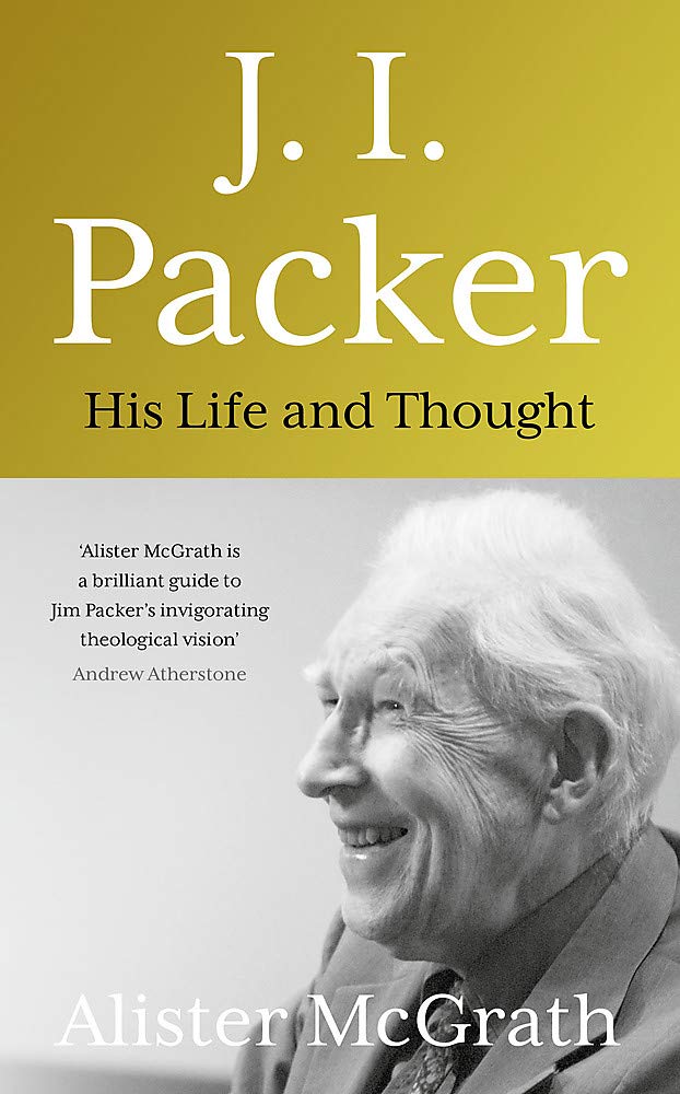 

J. I. Packer. His life and thought