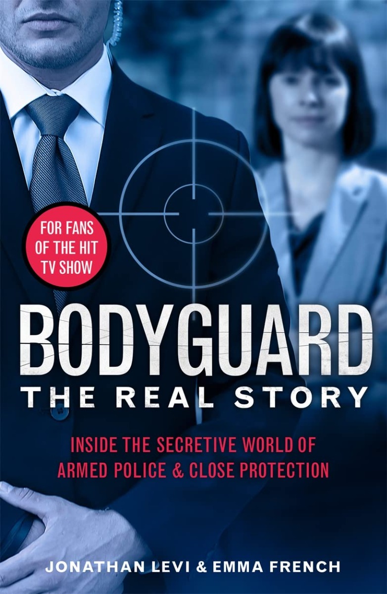 [object Object] «Bodyguard. The Real Story», авторов Джонатан Леви, Эмма Френч - фото №1