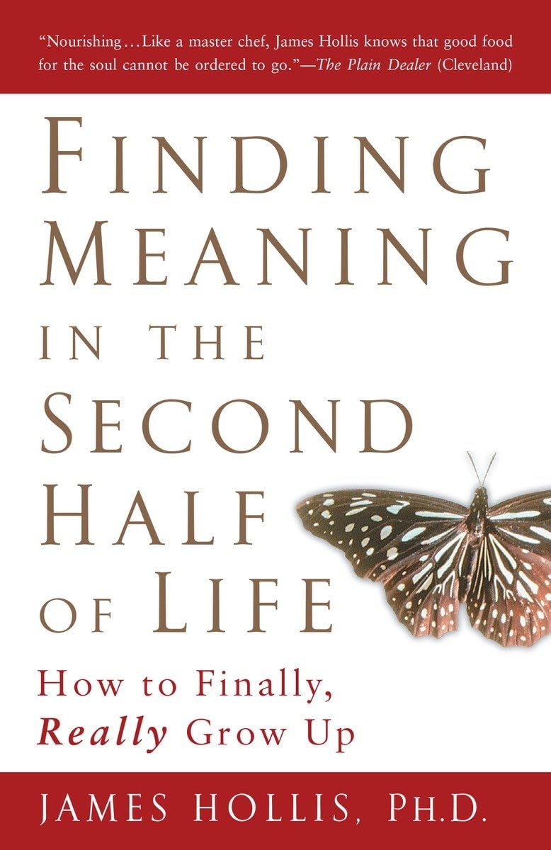 Книга «Finding Meaning in the Second Half of Life» – Джеймс Холліс