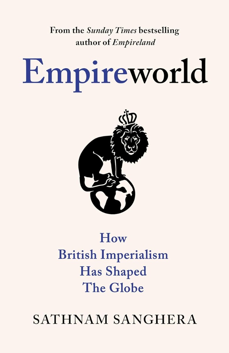 [object Object] «Empireworld. How British Imperialism Has Shaped the Globe», автор Сатнам Сангера - фото №1