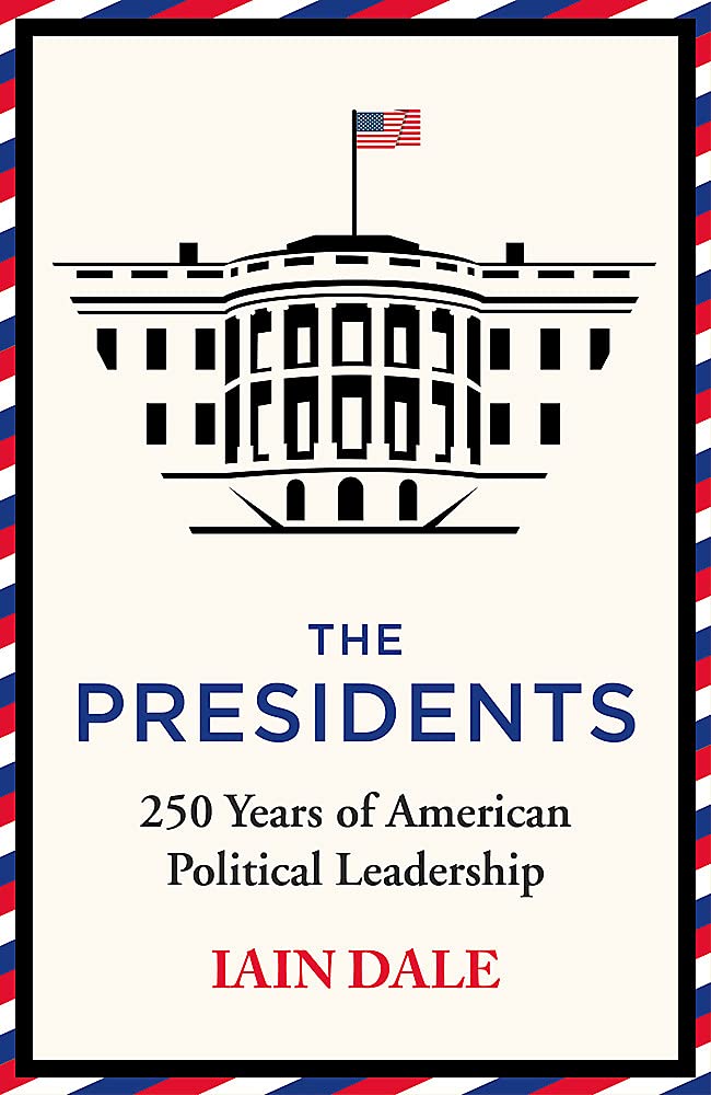 [object Object] «The Presidents. 250 Years of American Political Leadership», автор Іен Дейл - фото №1