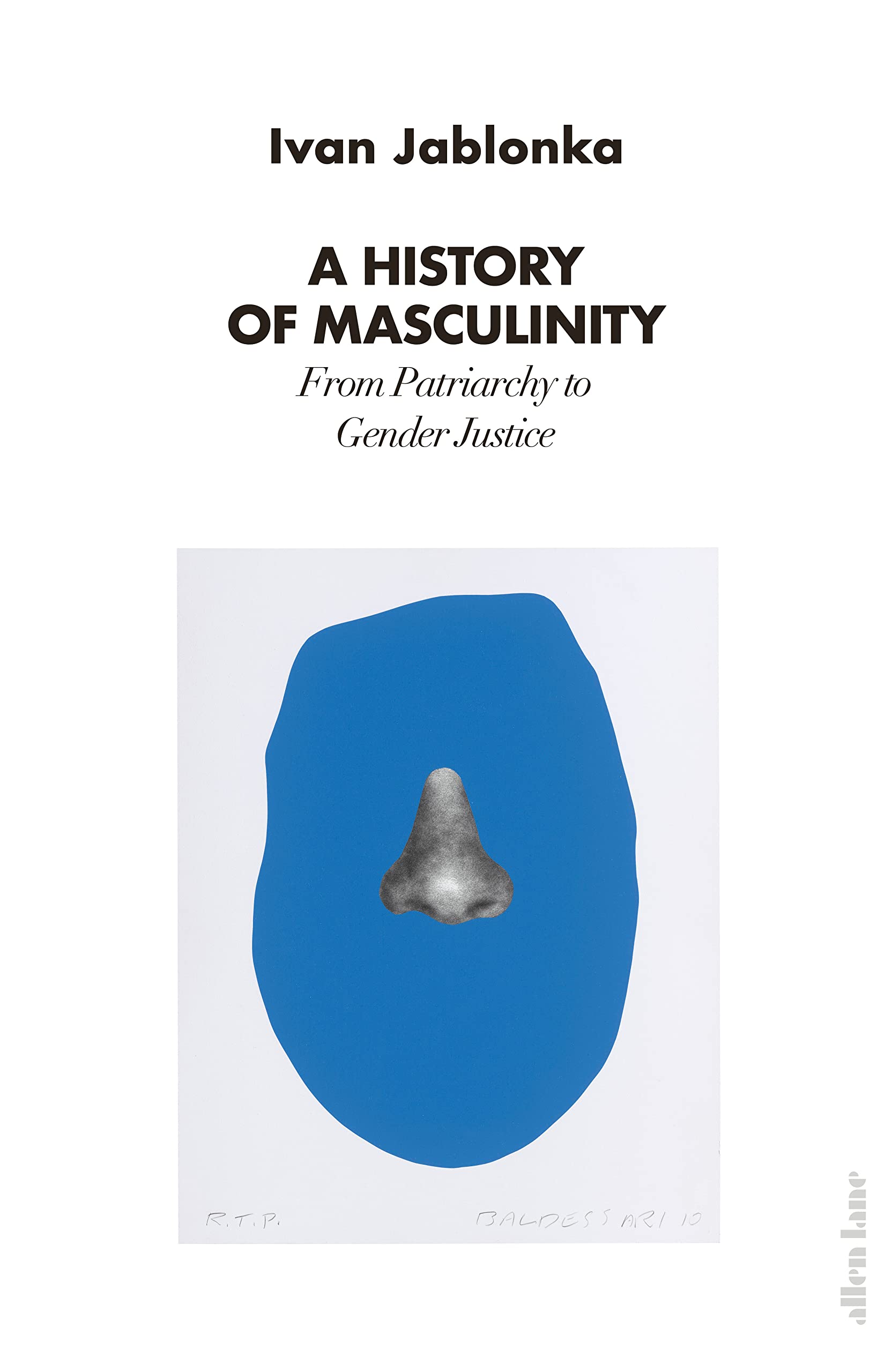 

A History of Masculinity. From Patriarchy to Gender Justice