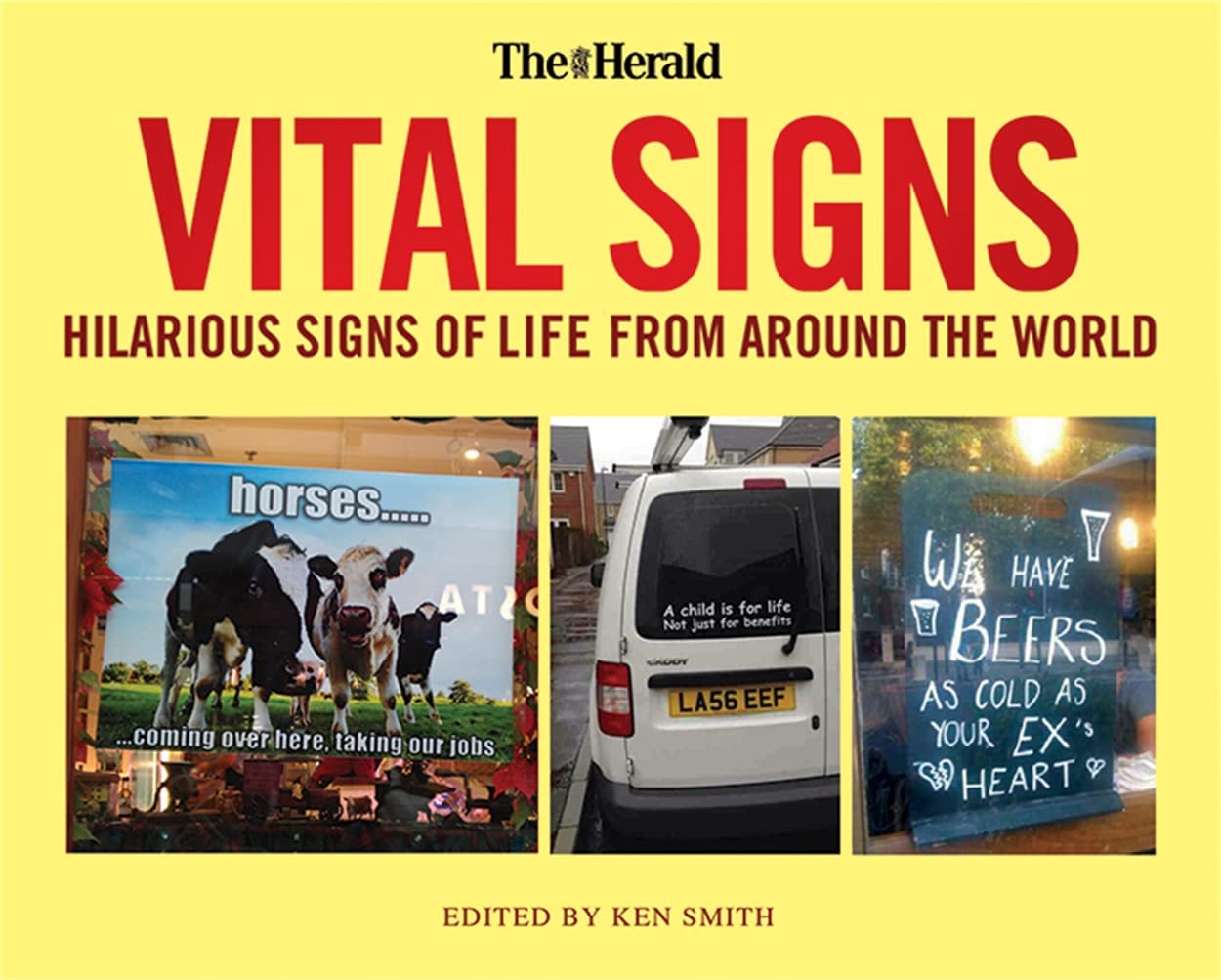 

Vital Signs. Hilarious Signs of Life from Around the World