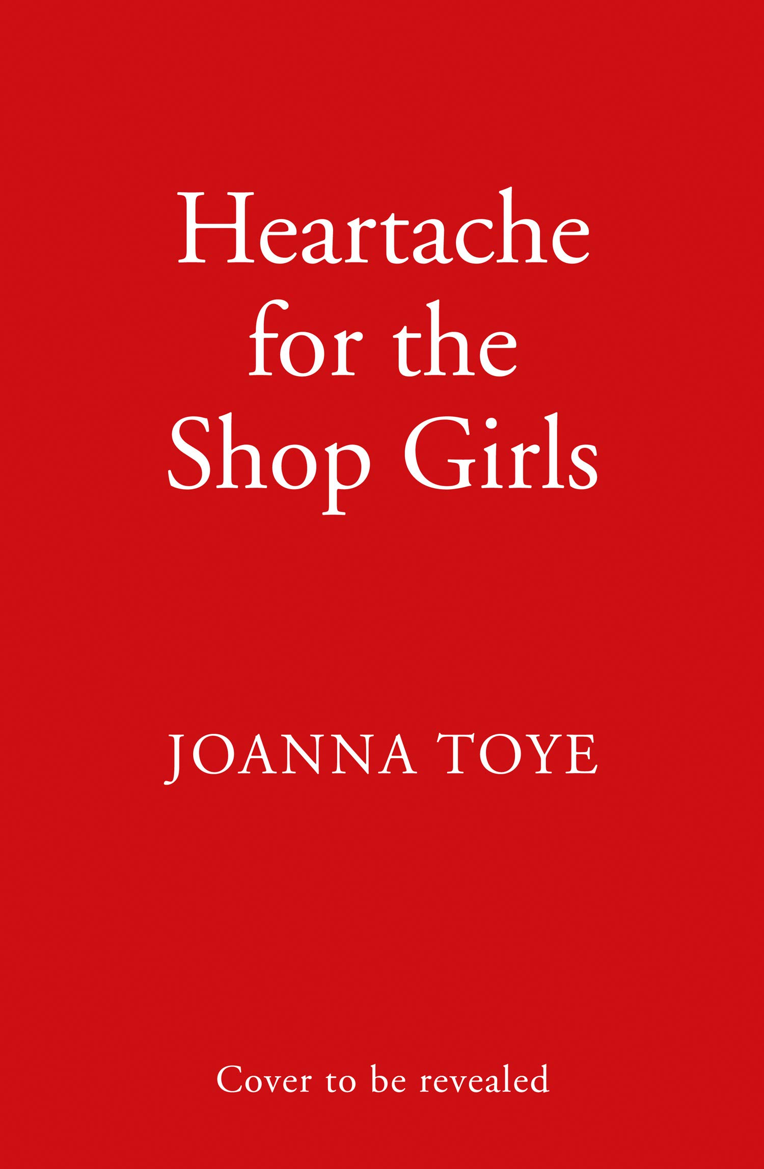

Heartache for the Shop Girls