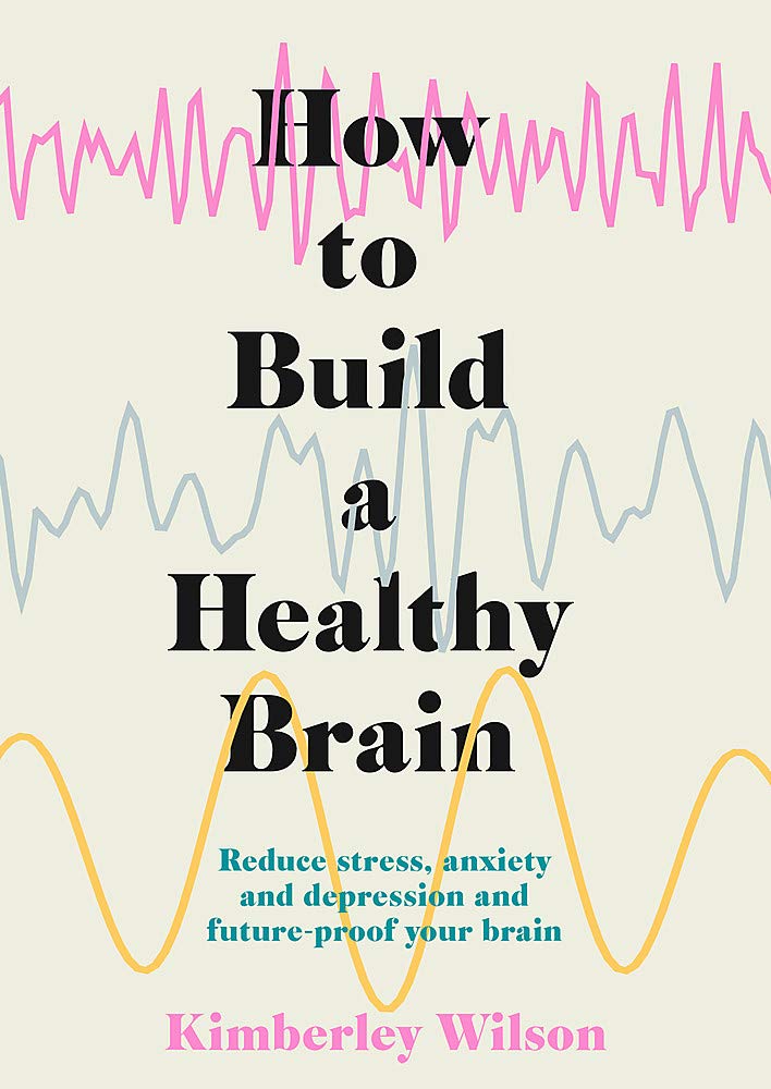 

How to Build a Healthy Brain