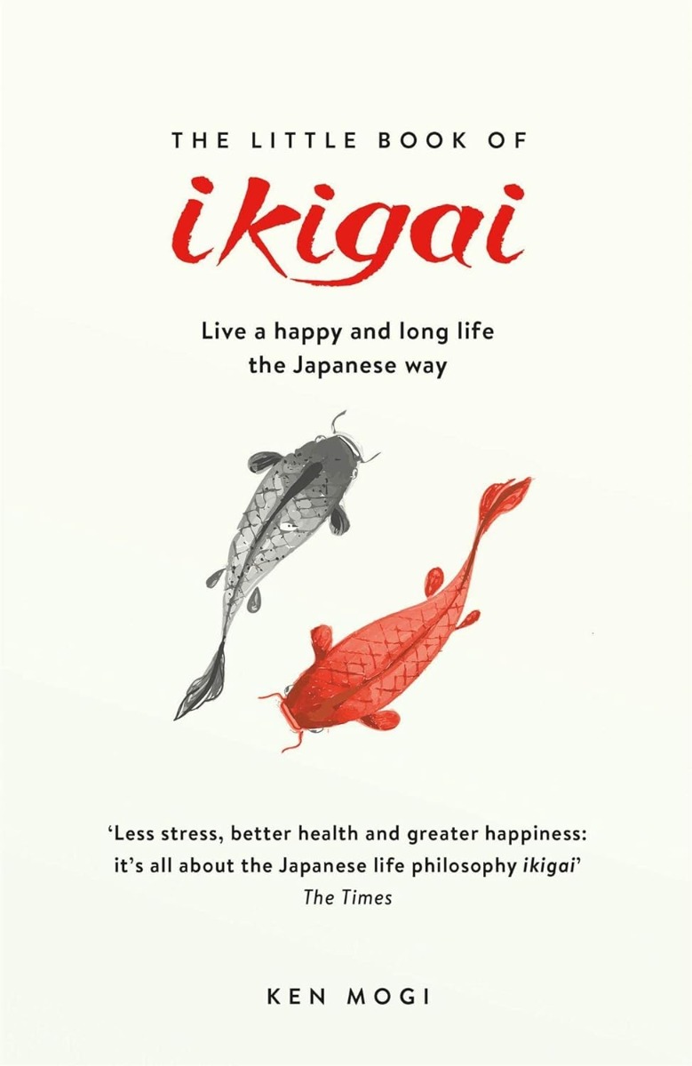 

The Little Book of Ikigai