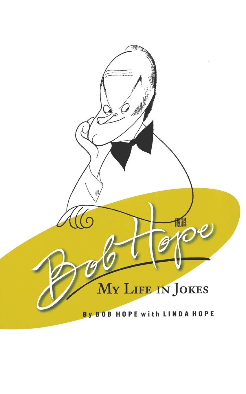 

Bob Hope. My Life in Jokes