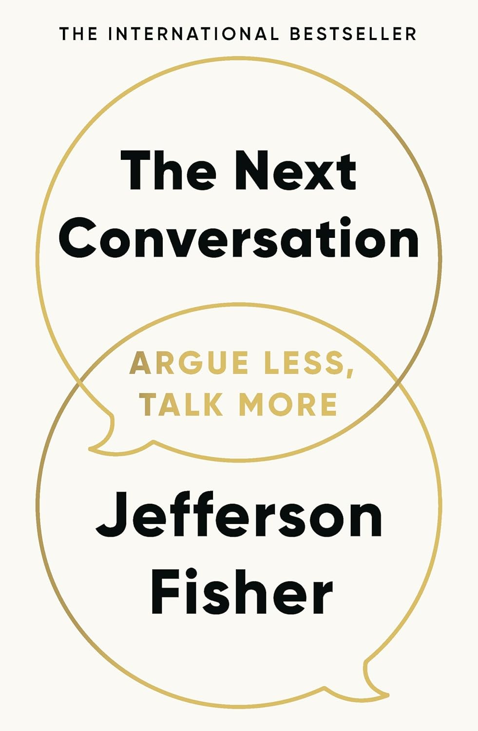 Книга «The Next Conversation: Argue Less, Talk More» – Джефферсон