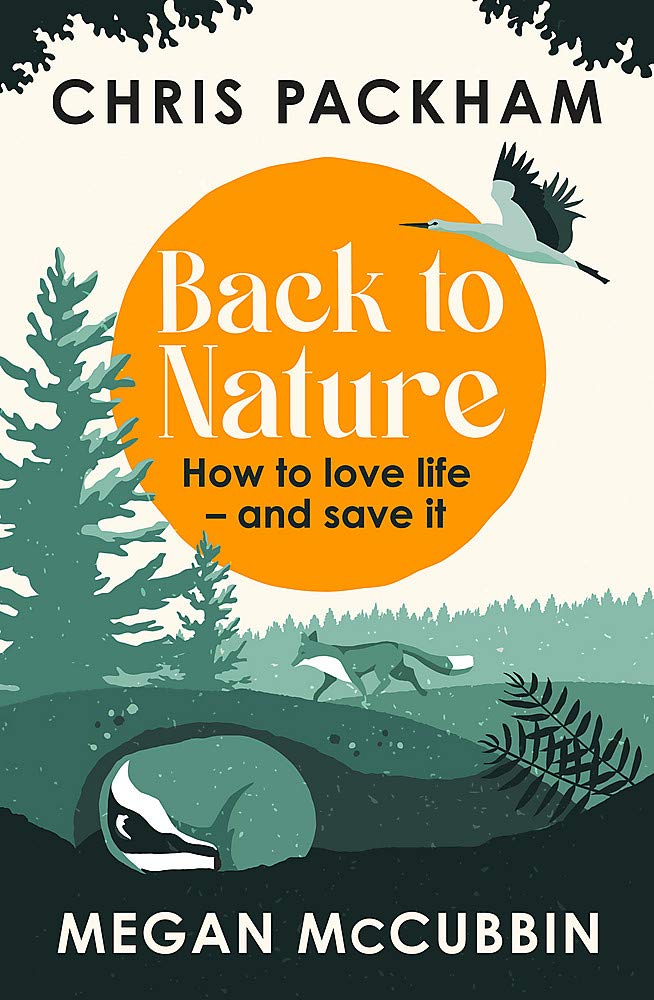 

Back to Nature. How to Love Life – and Save It