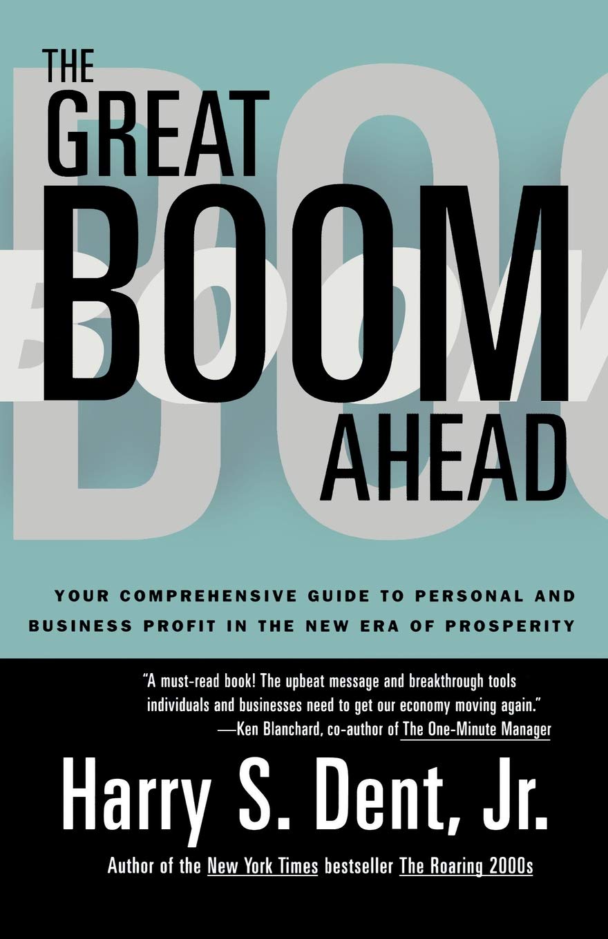 

Great Boom Ahead. Your Guide to Personal & Business Profit in the New Era of Prosperity