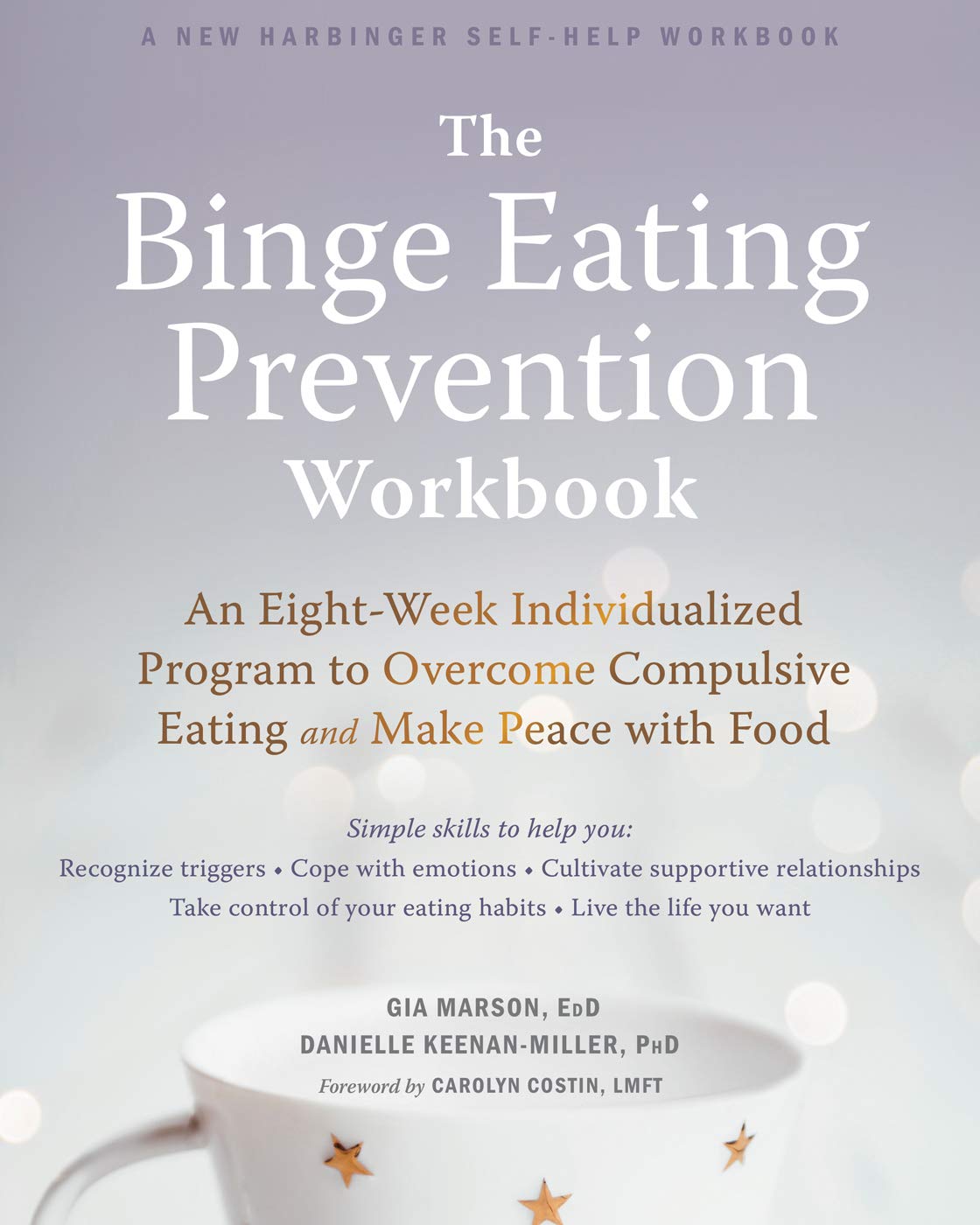 

The Binge Eating Prevention Workbook