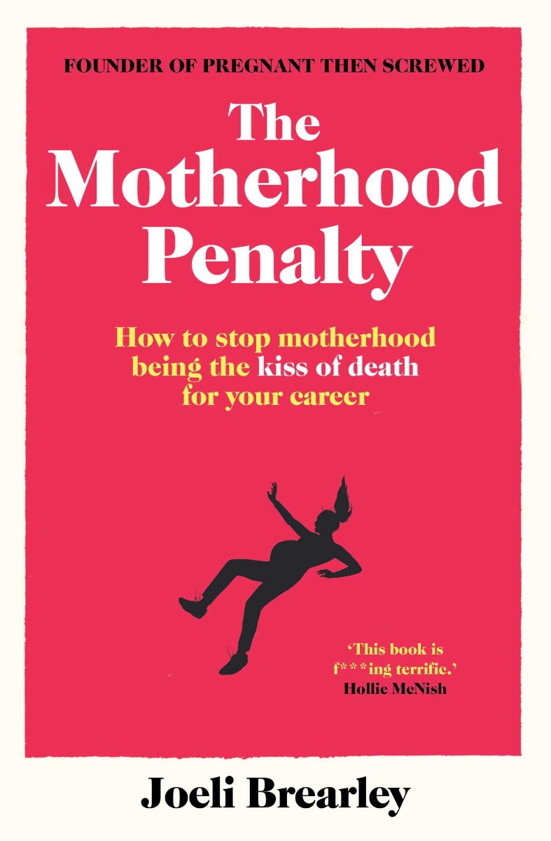 

The Motherhood Penalty. How to stop motherhood being the kiss of death for your career