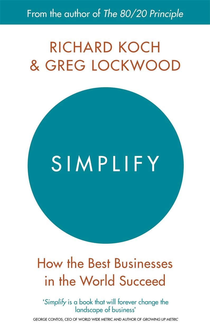 

Simplify. How the Best Businesses in the World Succeed
