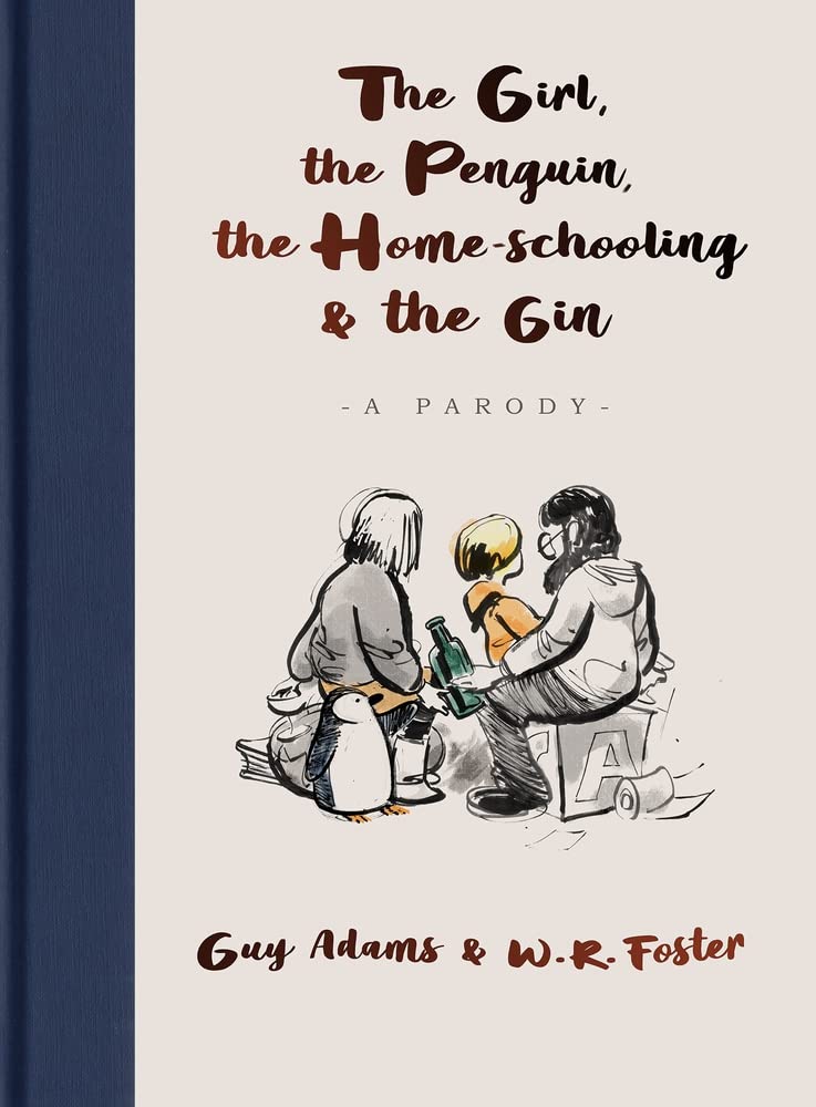 

The Girl, the Penguin, the Home-Schooling and the Gin