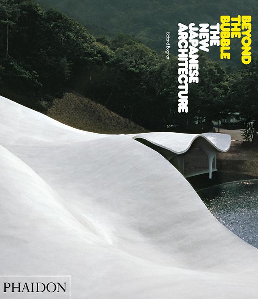 

Beyond the Bubble : The New Japanese Architecture