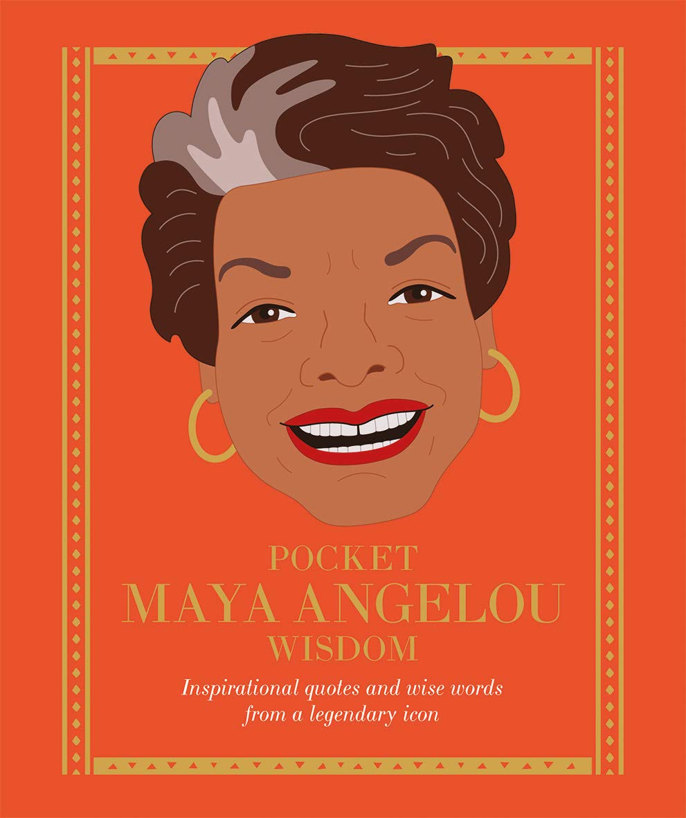 

Pocket Maya Angelou Wisdom