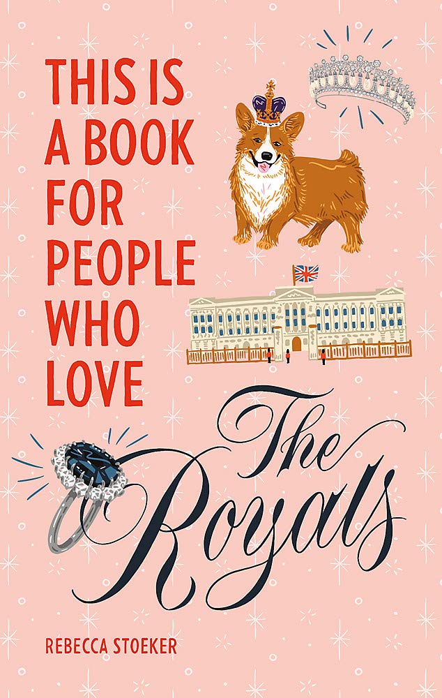 

This Is a Book for People Who Love the Royals