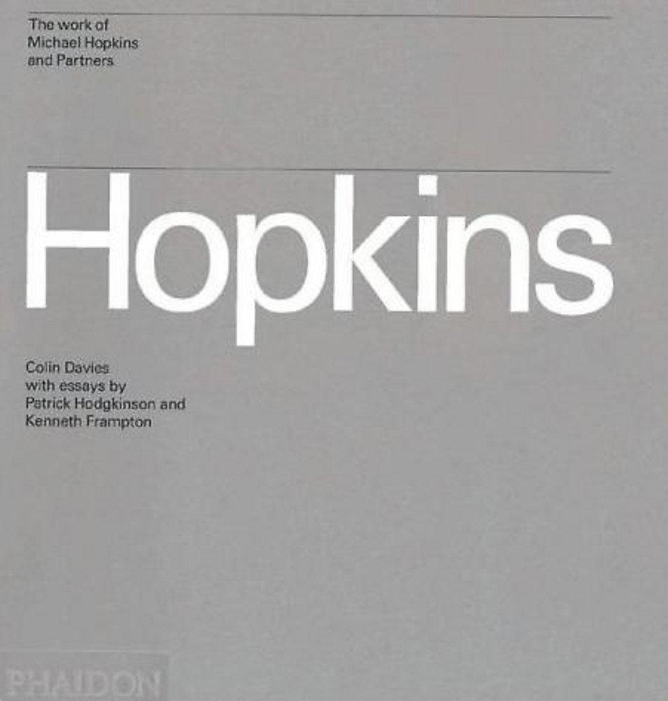 

Hopkins : The Work of Michael Hopkins and Partners