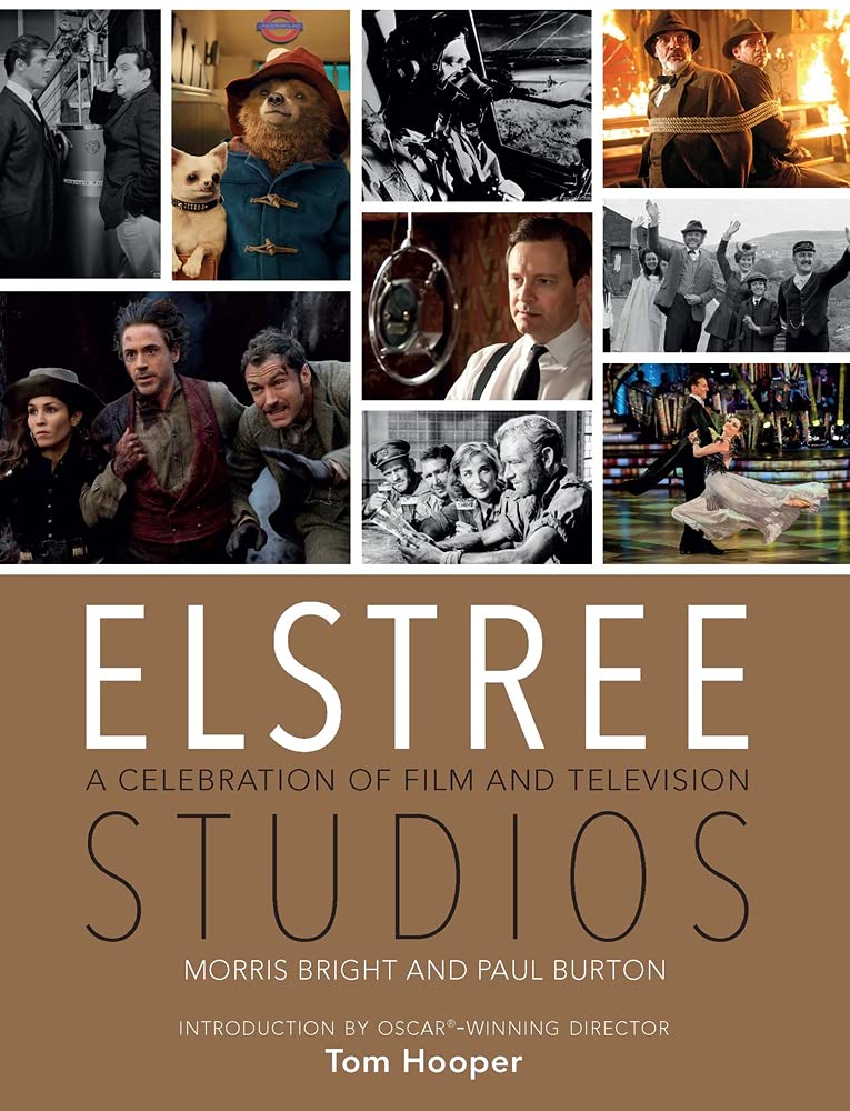

Elstree Studios. A Celebration of Film and Television