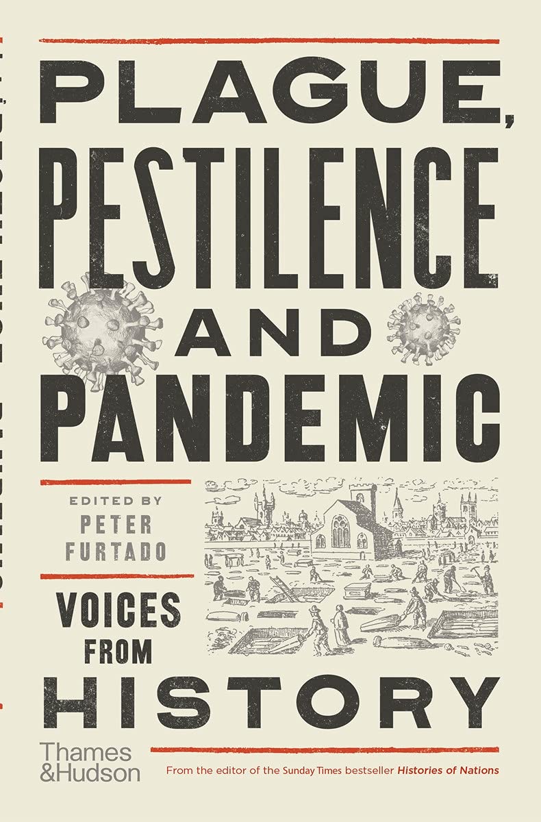 

Plague, Pestilence and Pandemic. Voices from History
