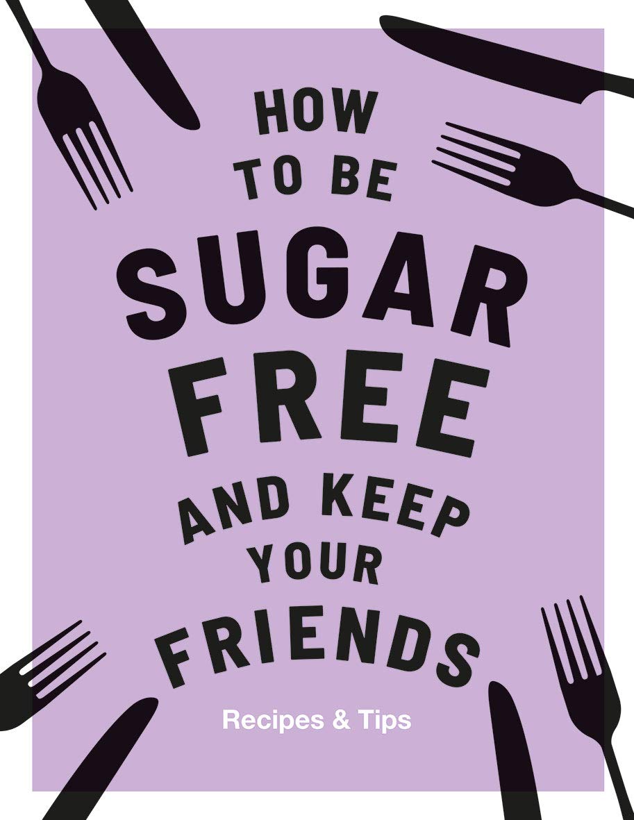 [object Object] «How to be Sugar-Free and Keep Your», автор Меган Дэйвис - фото №1