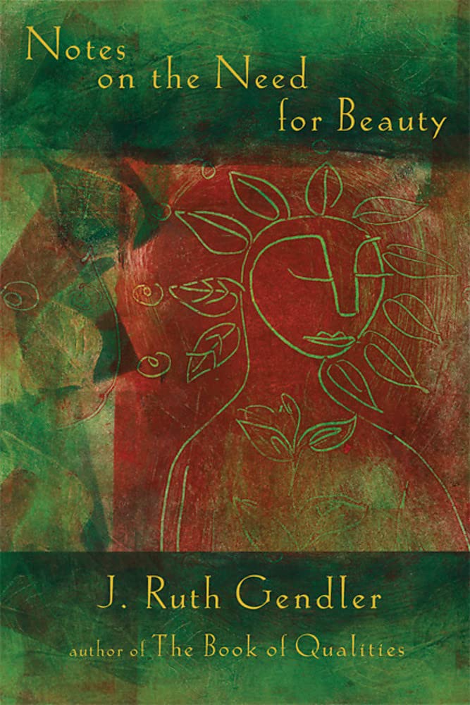 

Notes on the Need for Beauty