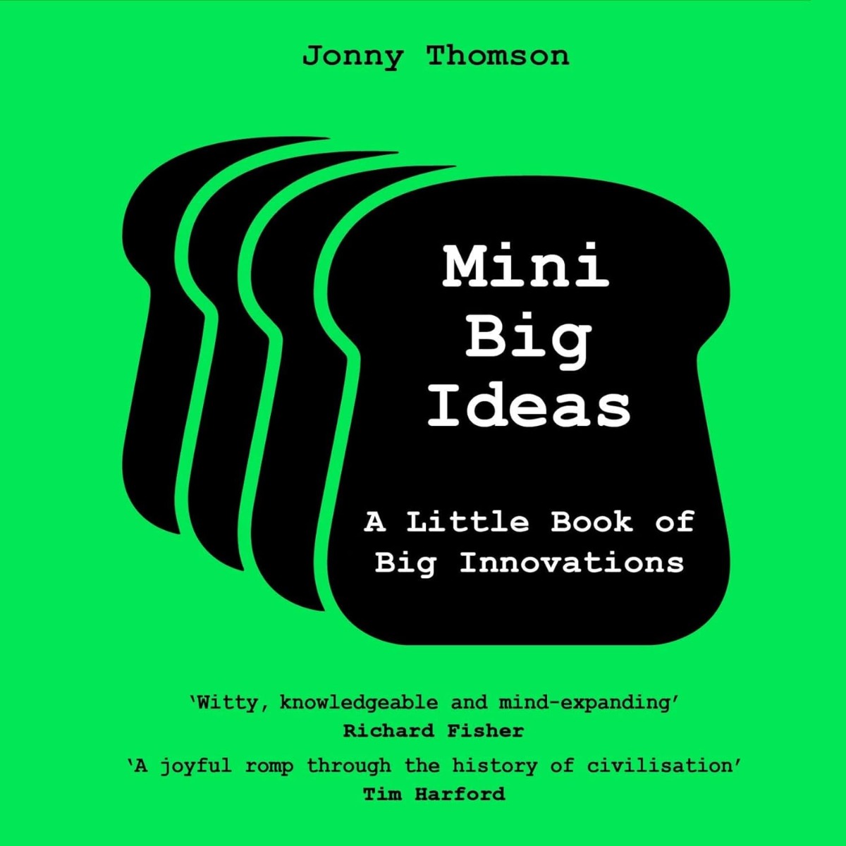 

Mini Big Ideas. A Little Book of Big Innovations