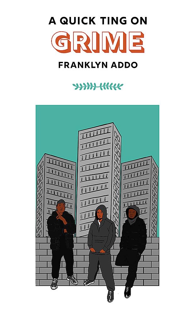 

A Quick Ting On: Grime