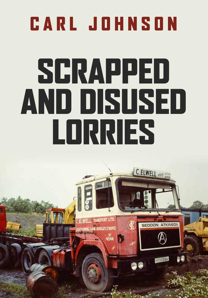 

Scrapped and Disused Lorries
