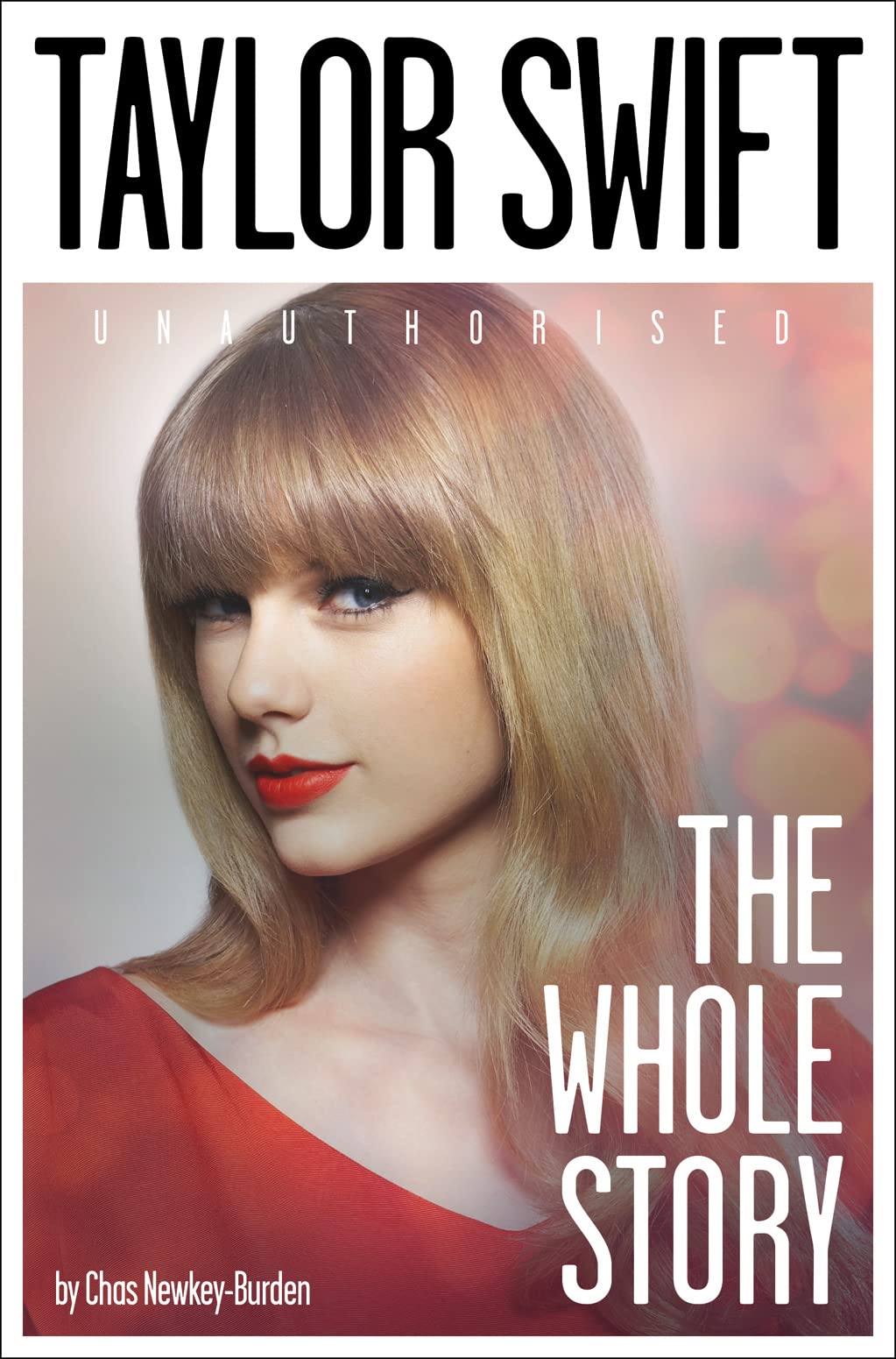 

Taylor Swift. The Whole Story