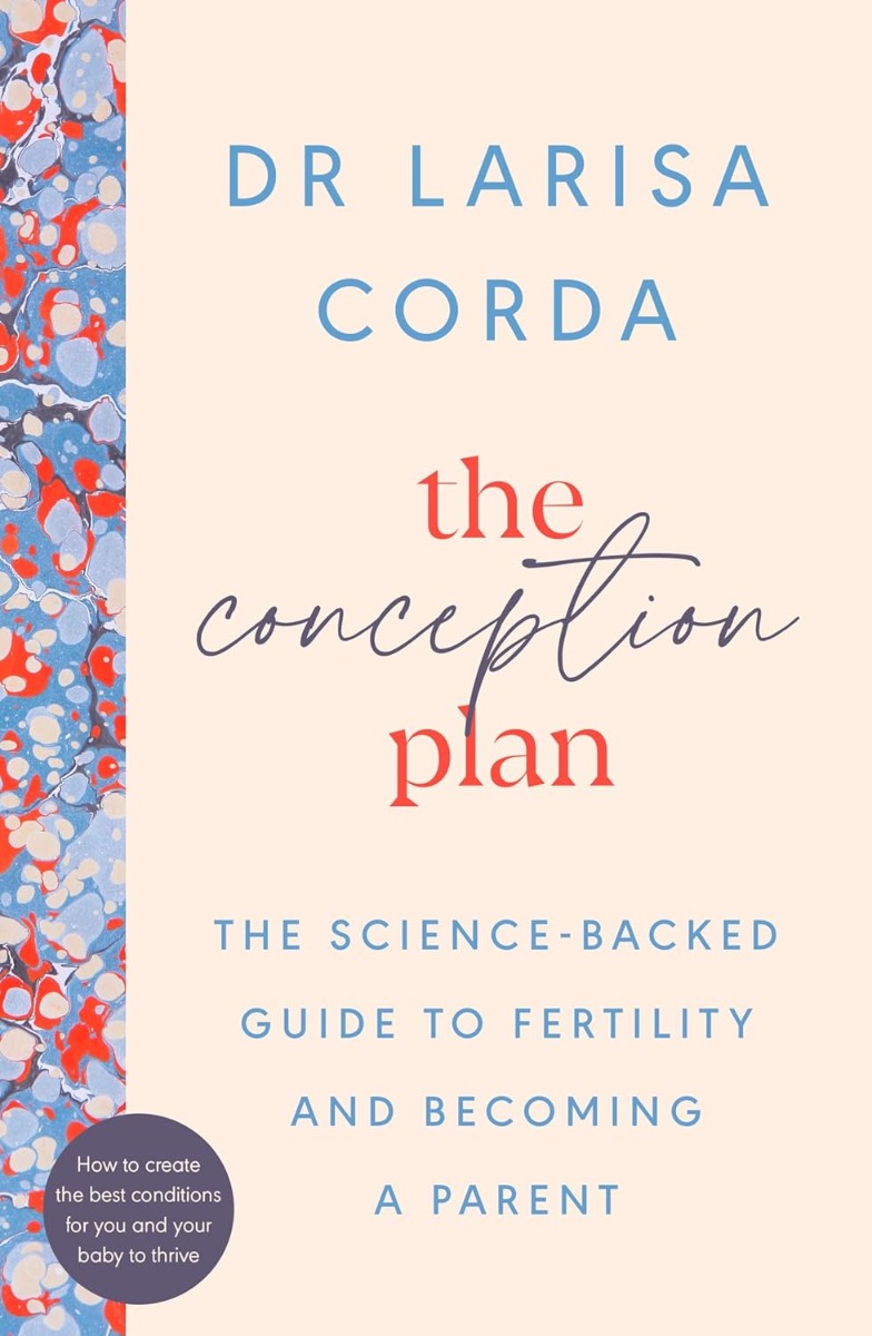 [object Object] «The Conception Plan. The science-backed guide to fertility and becoming a parent», автор Лариса Корда - фото №1