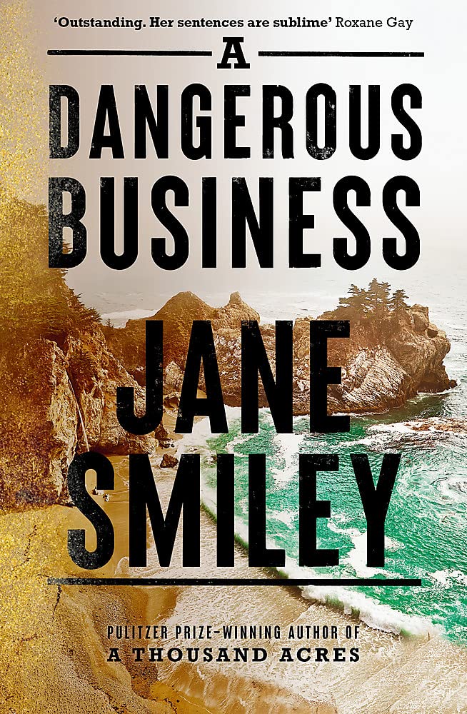 

A Dangerous Business