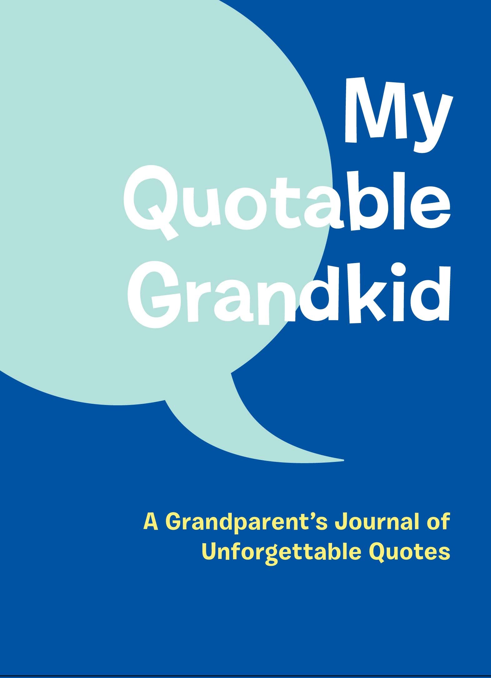 

My Quotable Grandkid
