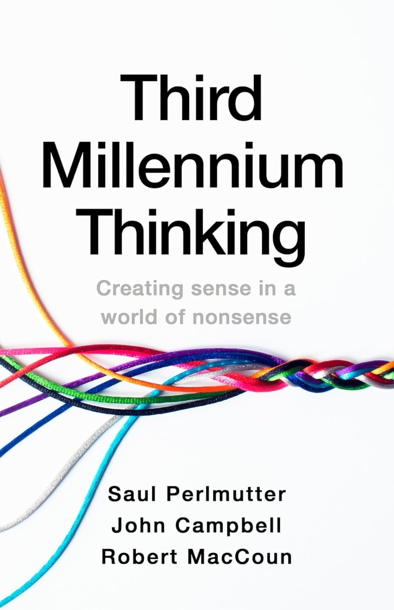 [object Object] «Third Millennium Thinking. Creating Sense in a World of Nonsense», авторов Сол Перлматтер, Роберт Маккун, Джон Кемпбелл - фото №1