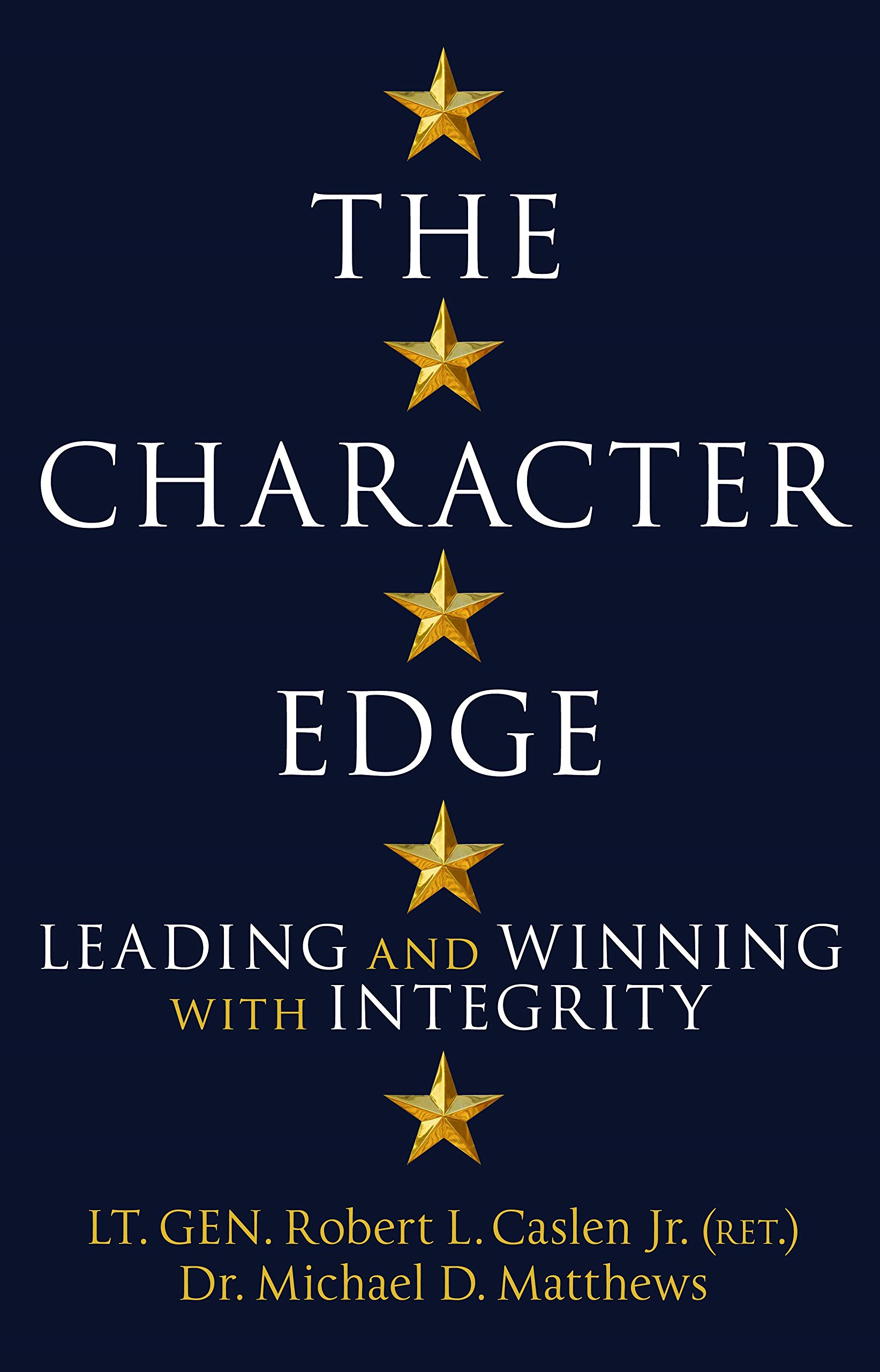 

The Character Edge: Leading and Winning with Integrity