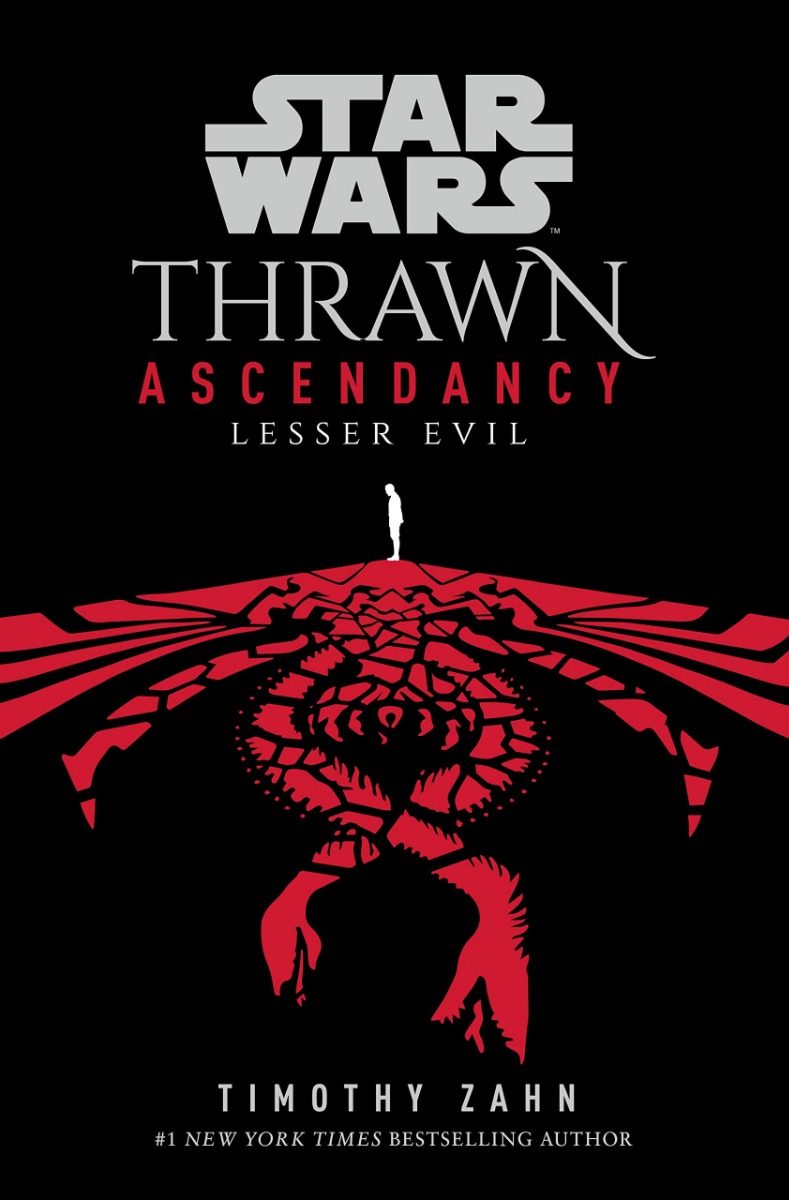 

Star Wars. Thrawn Ascendancy. (Book 3. Lesser Evil)