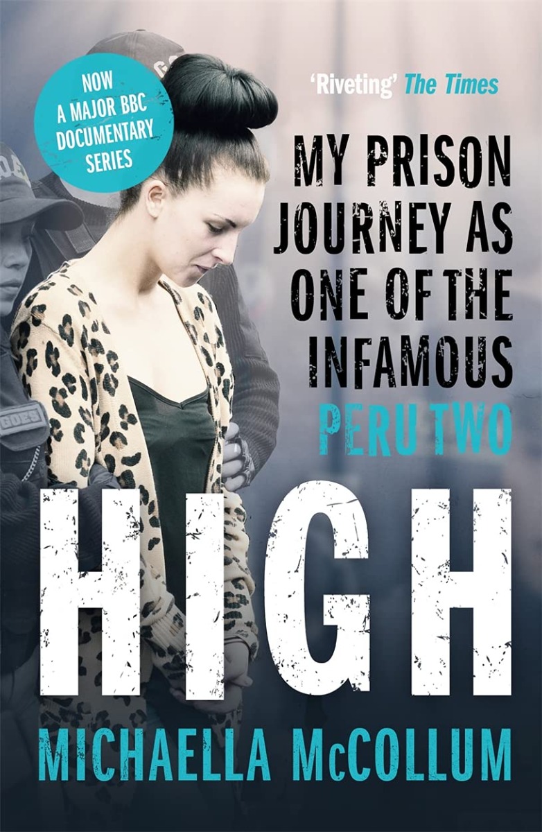 

High: My Prison Journey as One of the Infamous Peru Two