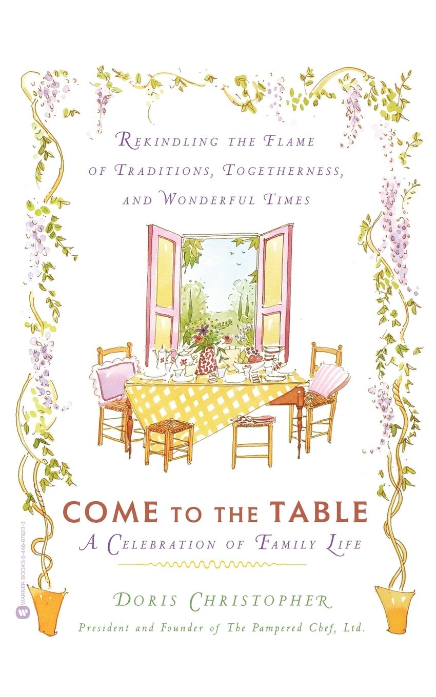 

Come to the Table. A Celebration of Family Life
