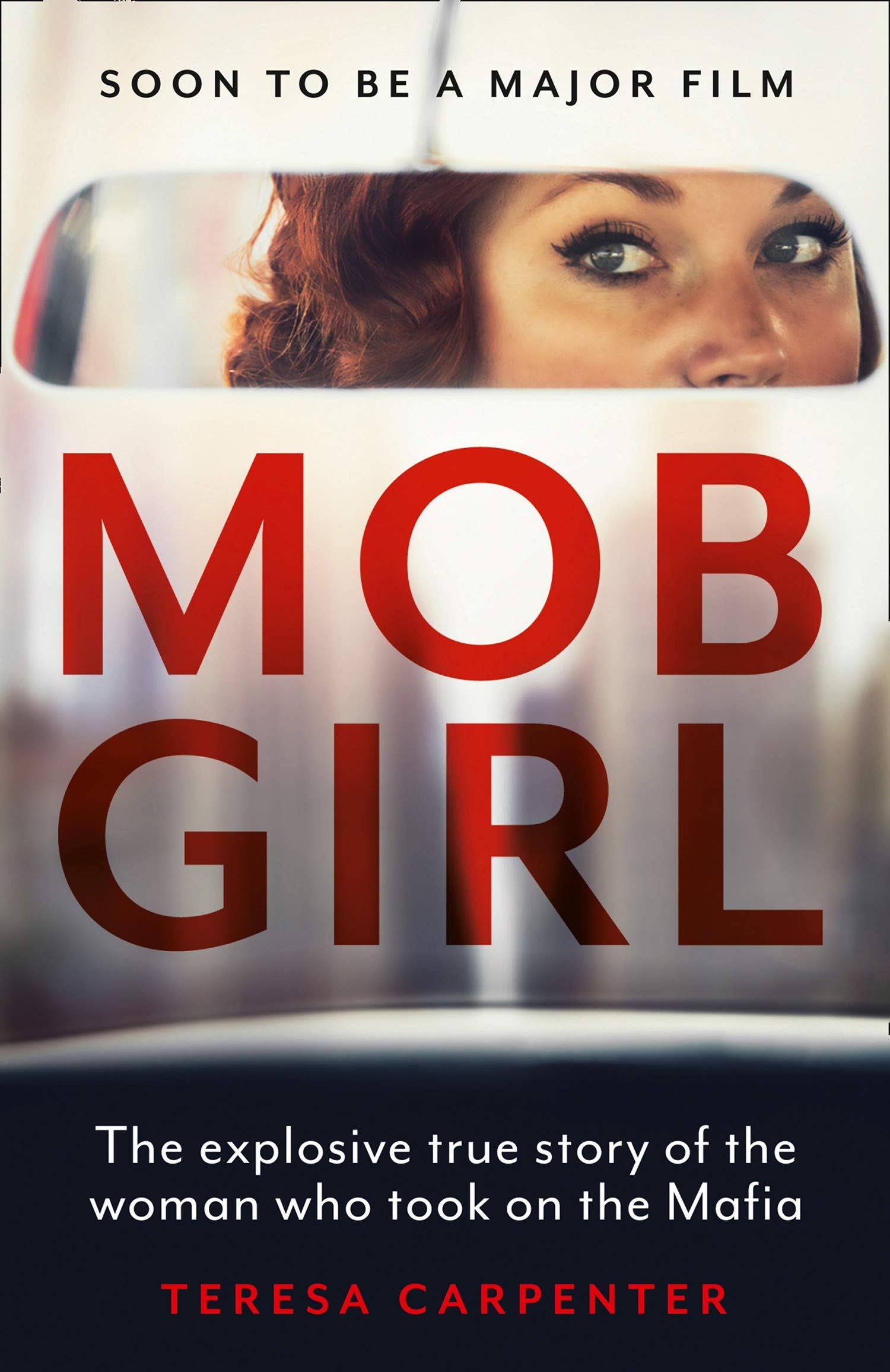 

Mob Girl. The Explosive True Story of the Woman Who Took on the Mafia