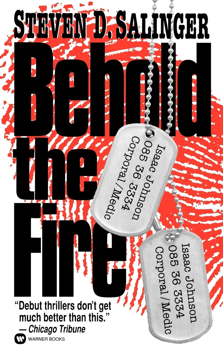 

Behold the Fire
