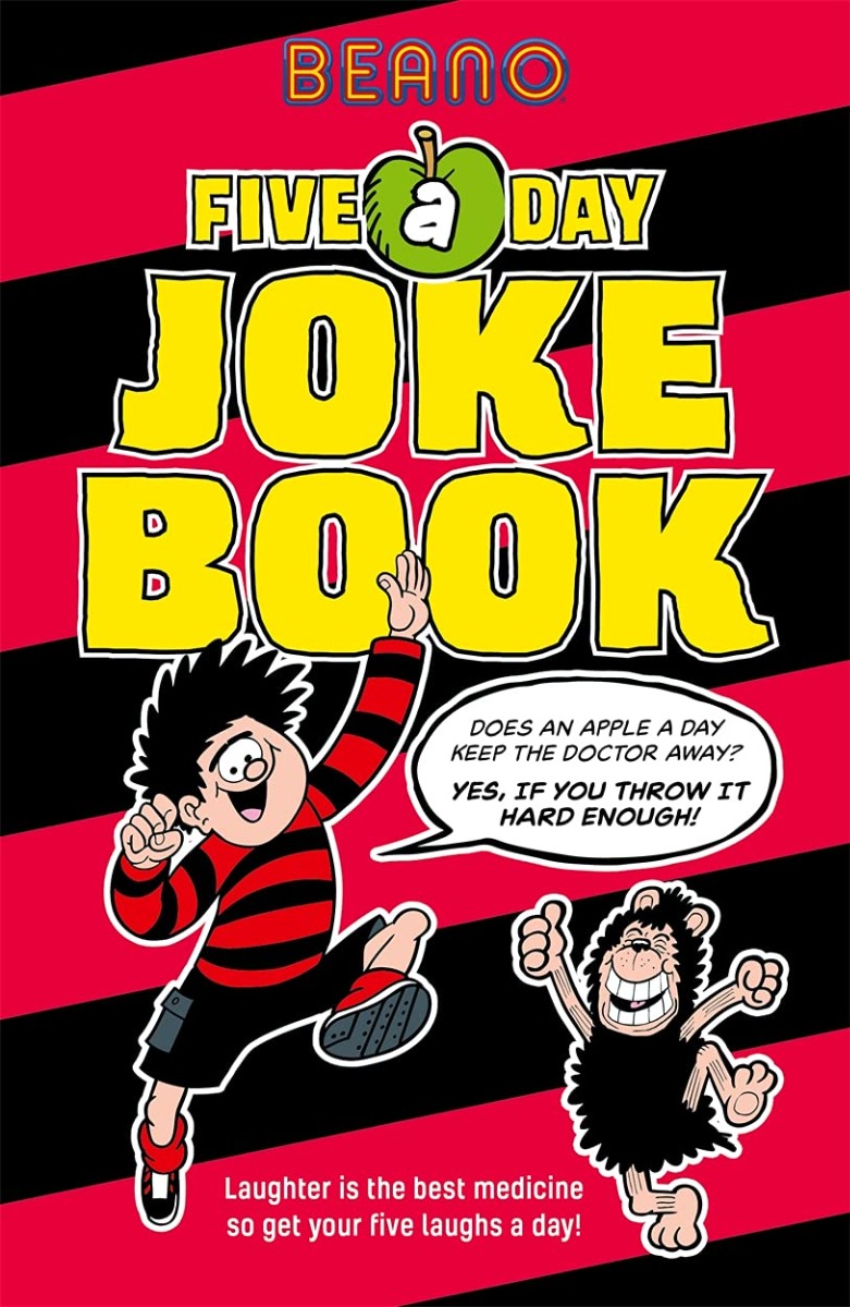 

Beano Five-a-Day Joke Book: Laughter is the best medicine, so get your five laughs a day!