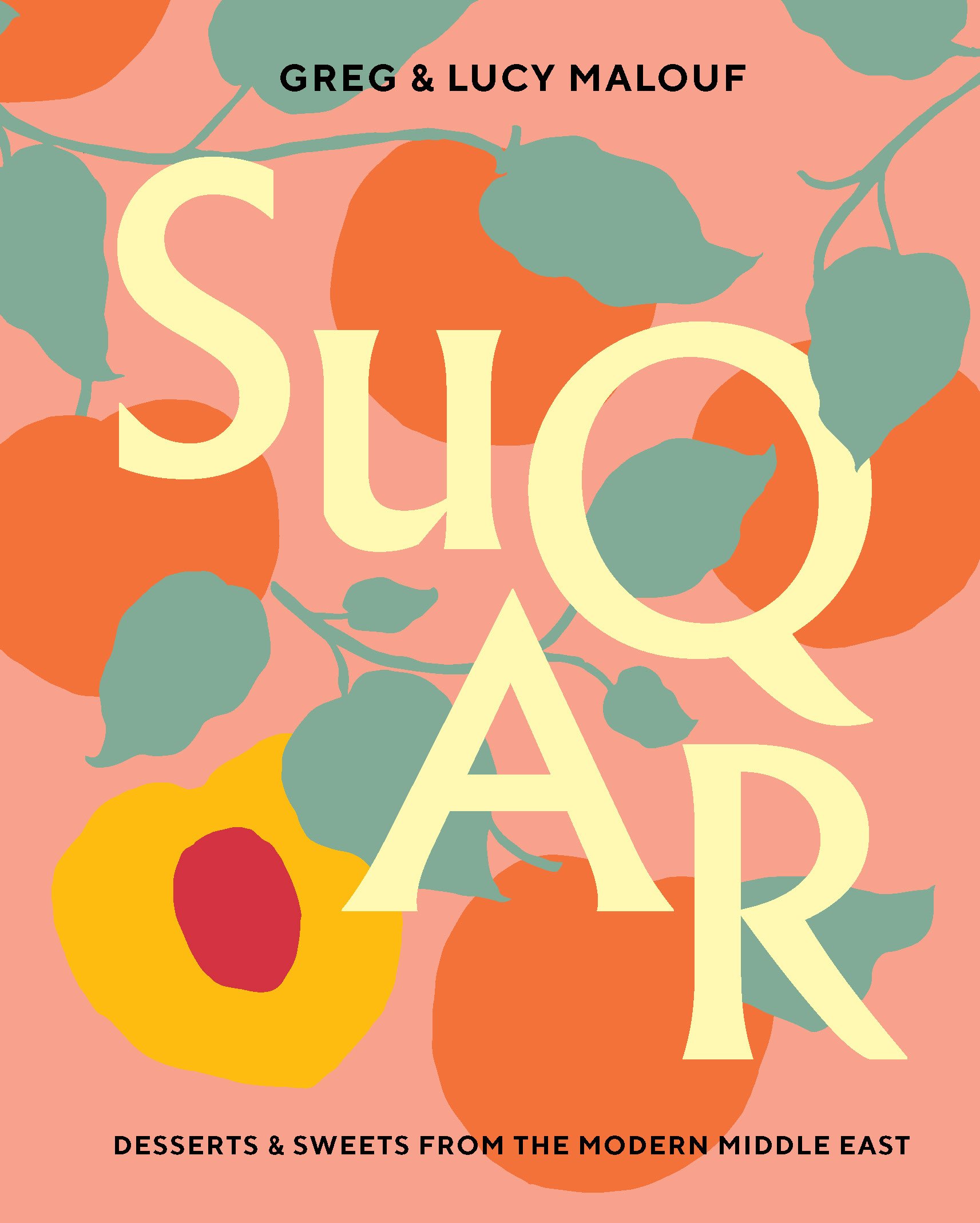 

SUQAR : Desserts and Sweets from the Modern Middle East