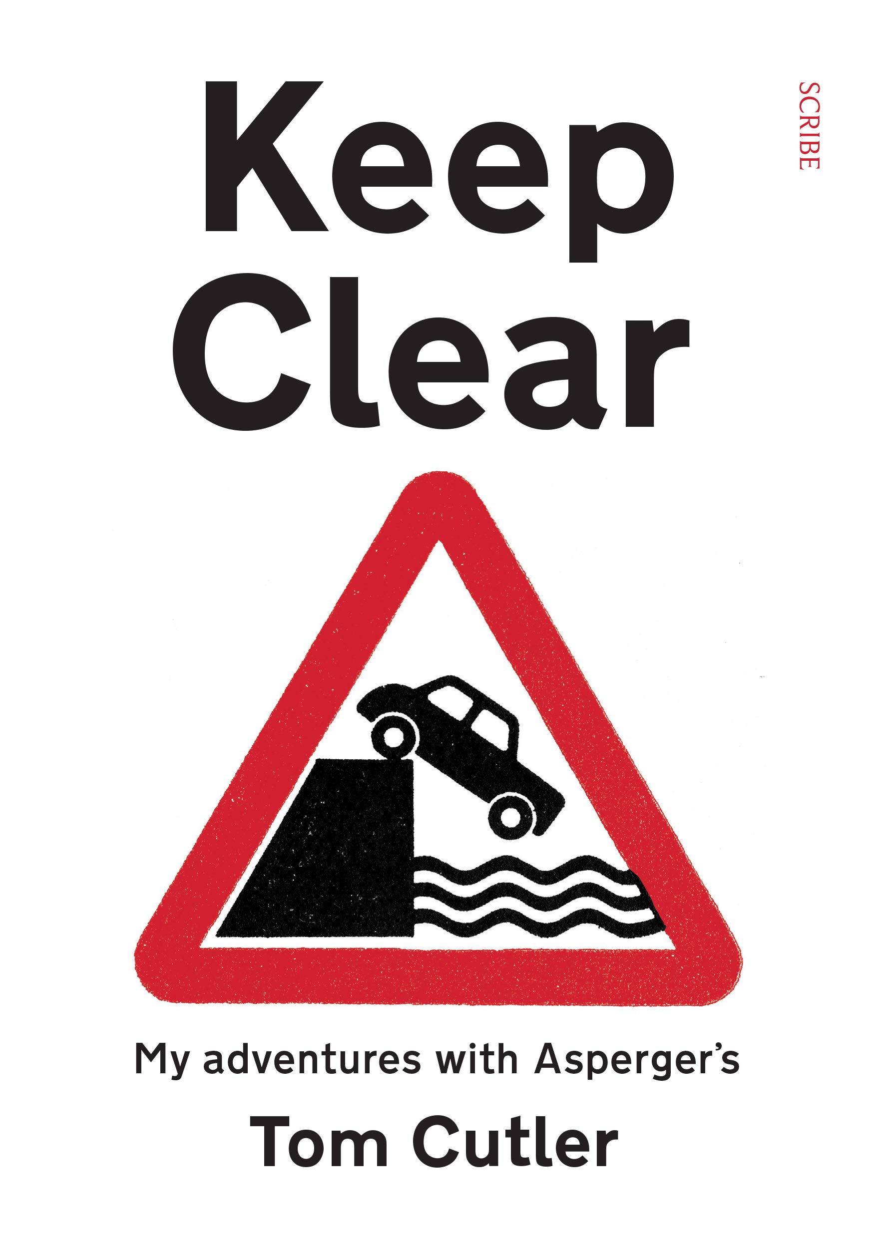 

Keep Clear. My adventures with Asperger's