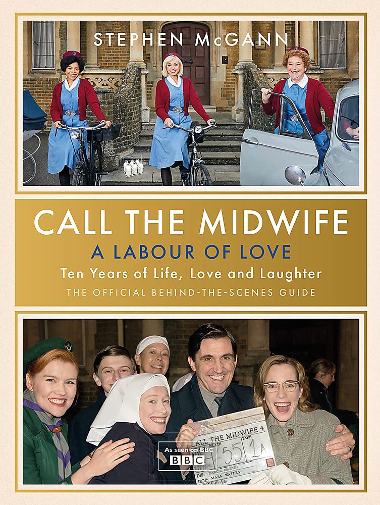 [object Object] «Call the Midwife. A Labour of Love», автор Стефен Макгенн - фото №1