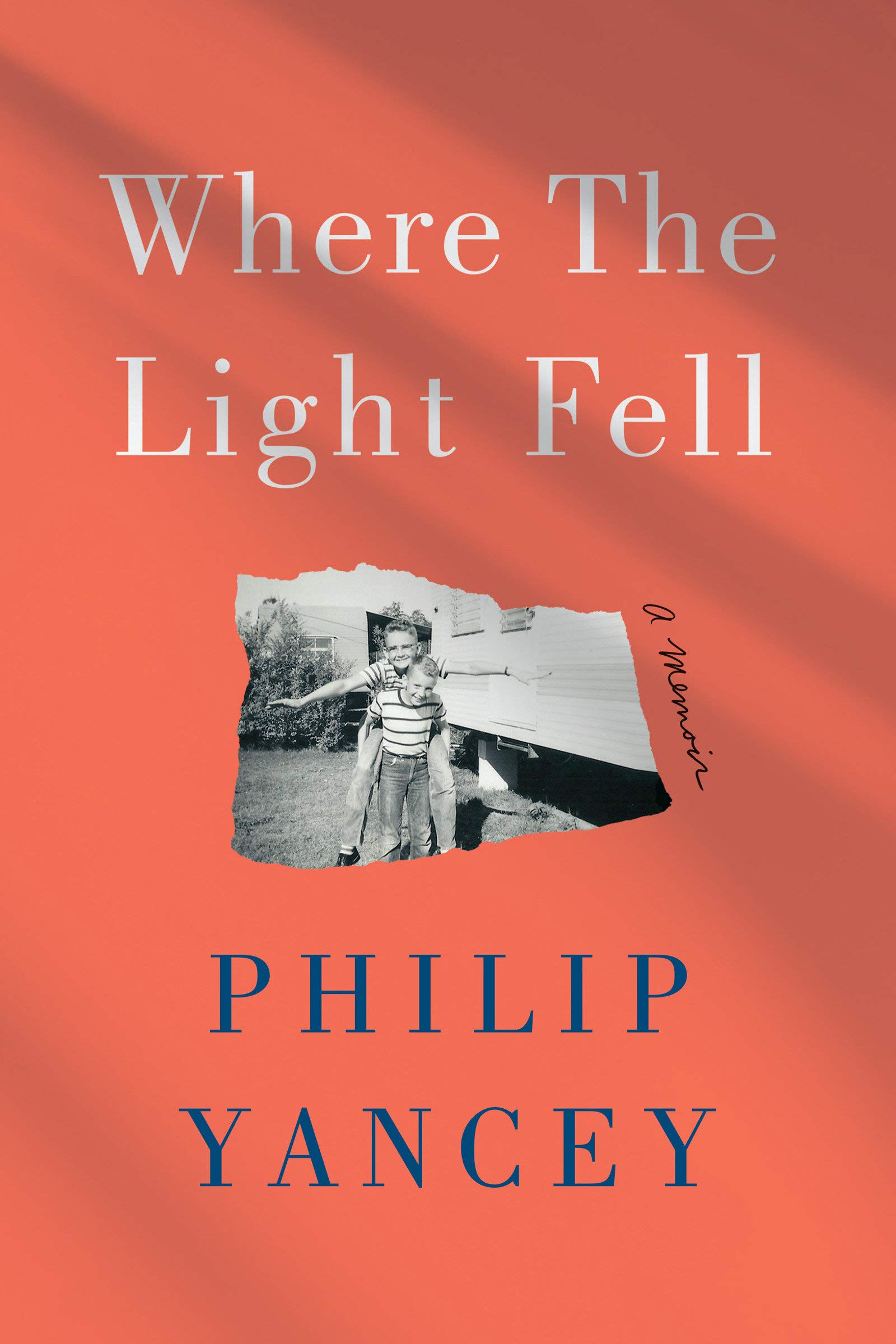 

Where the Light Fell. A Memoir