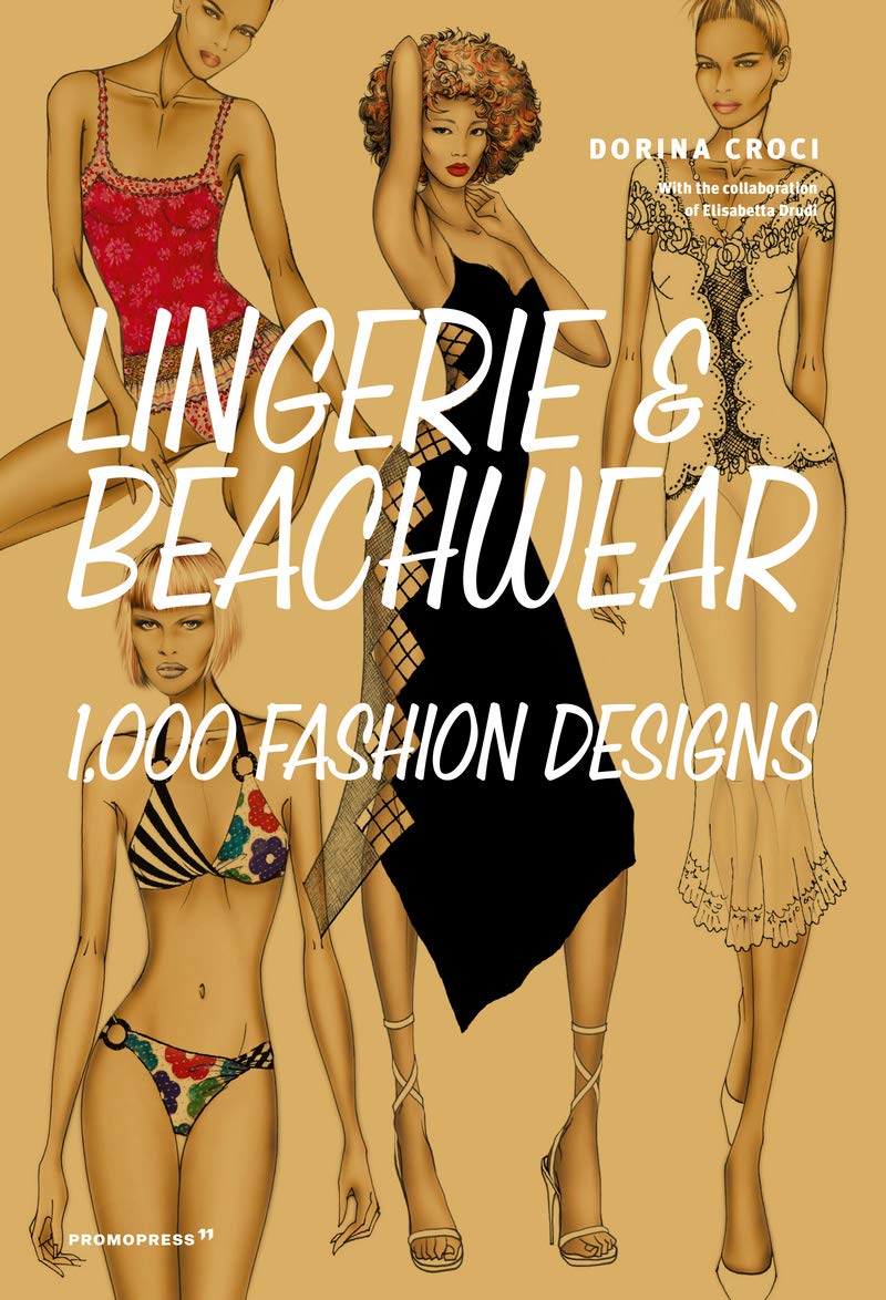 

Lingerie and Beachwear. 1000 Fashion Designs