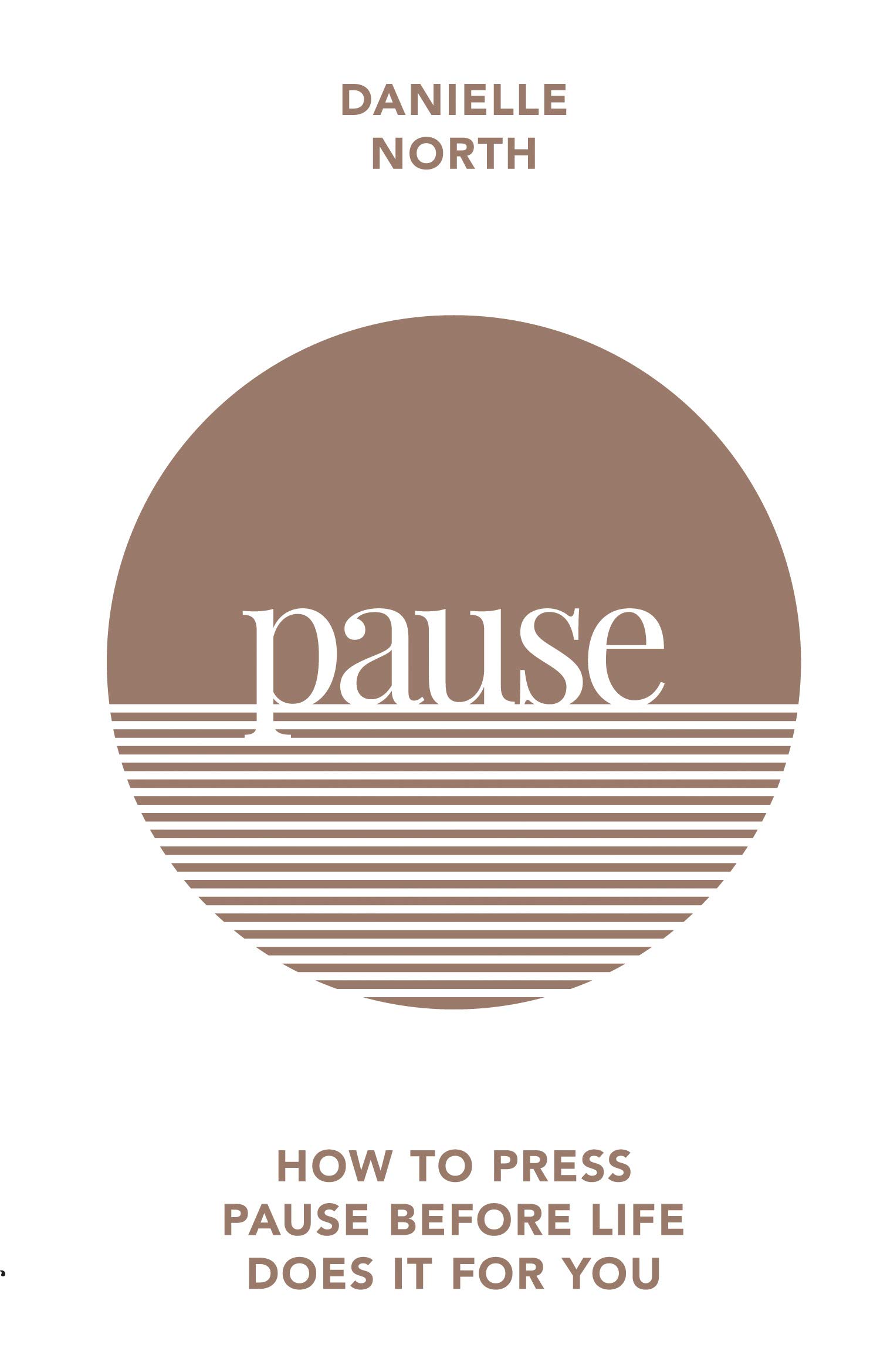 

Pause. How to press pause before life does it for you