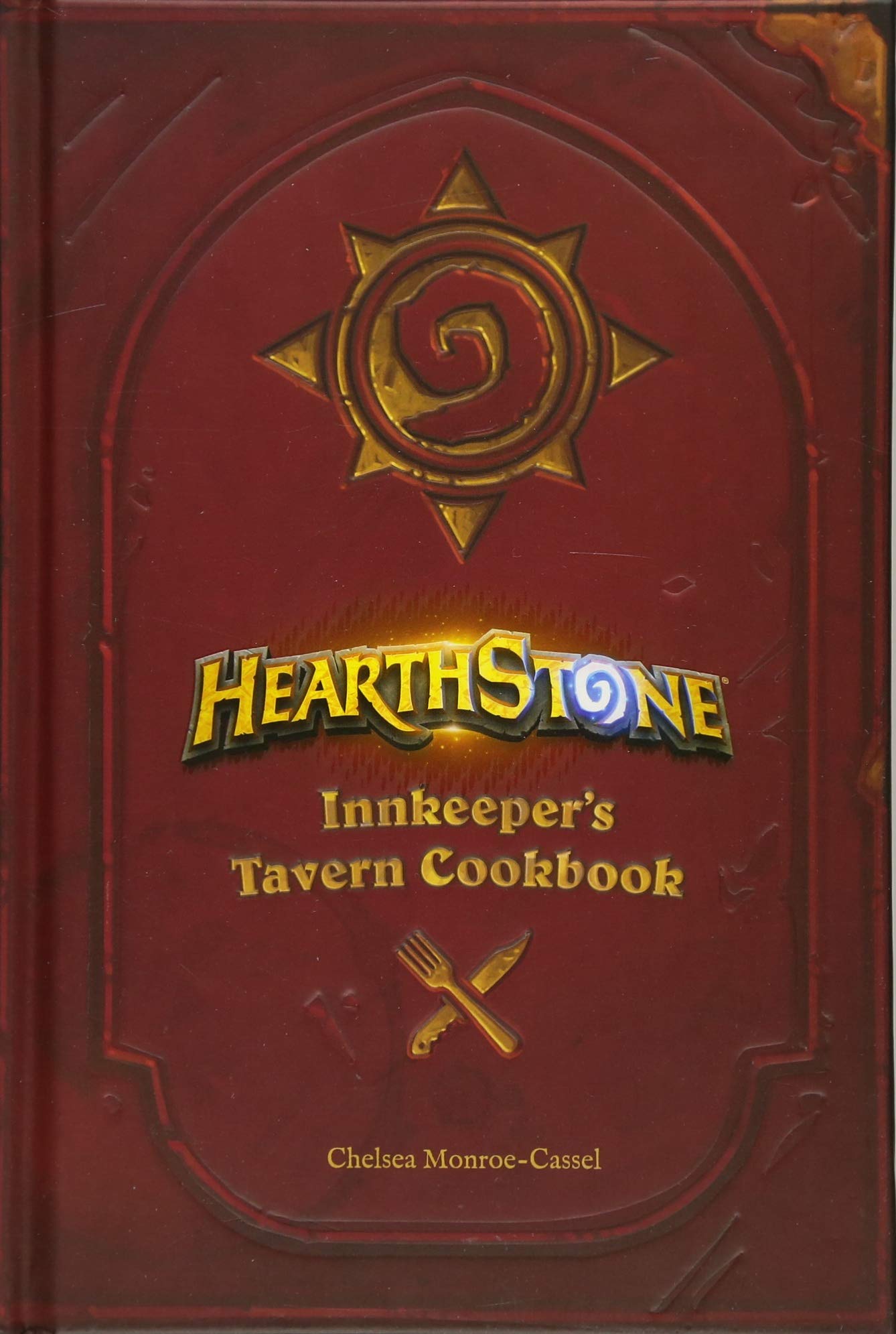 [object Object] «Hearthstone. Innkeeper’s Tavern Cookbook», автор Челси Монро-Кассель - фото №1